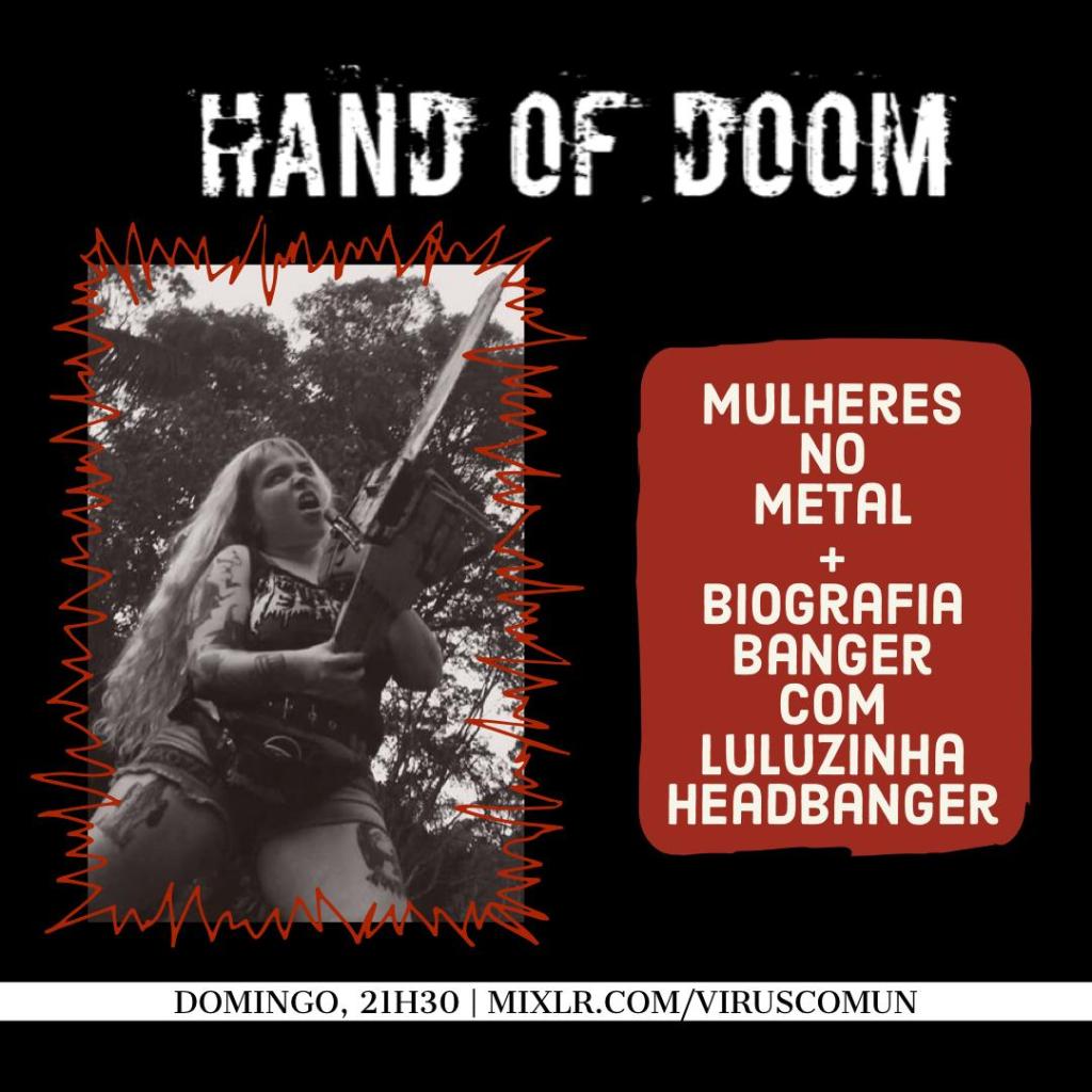 Hand of Doom # 11: Mulheres no metal + Lulu&nbsp;Headbanger