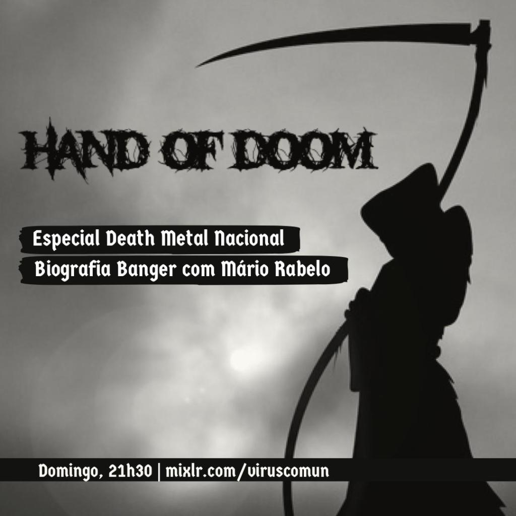 Hand of Doom: Especial Death Metal nacional + Mário&nbsp;Rabelo